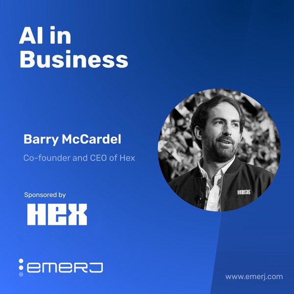 Building a Virtuous Cycle of Analytics in Global Enterprises - with Barry McCardel of Hex