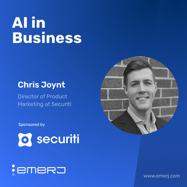 Why Granular Visibility and Data Control Determines AI Success in Financial Services - with Chris Joynt of Securiti