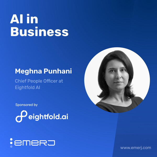 From Hiring to Growth and the Future of Workforce Strategy - with Meghna Punhani of Eightfold AI