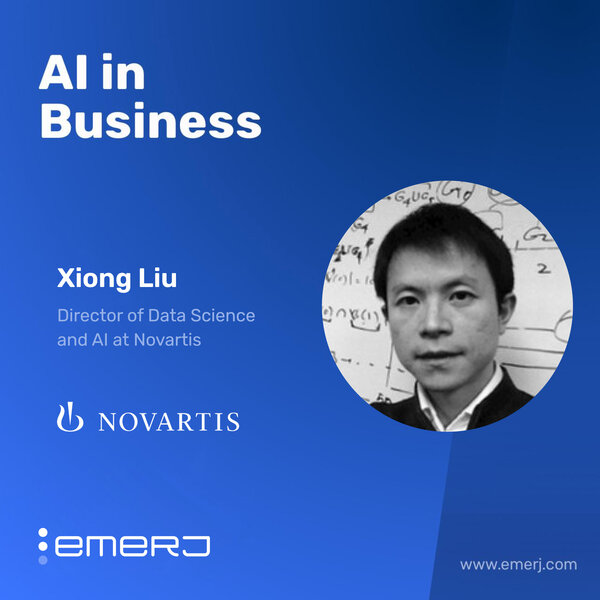 Building AI-Ready Cultures in Life Sciences R&D - with Xiong Liu of Novartis
