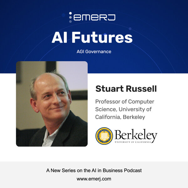Human Compatible AI and AGI Risks - with Stuart Russell of the University of California