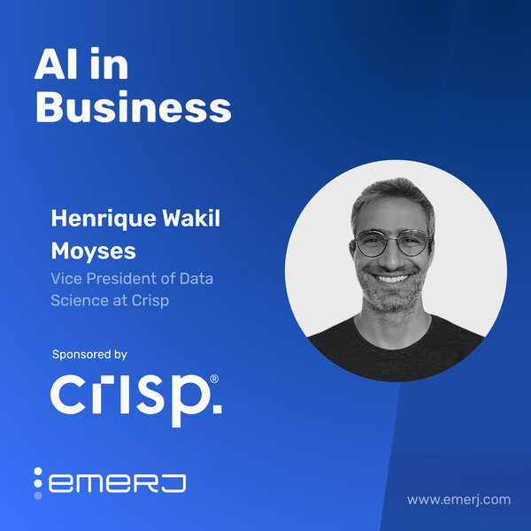 Turning CPG Complexity into Real-Time Decisions with AI - with Henrique Wakil Moyses of Crisp