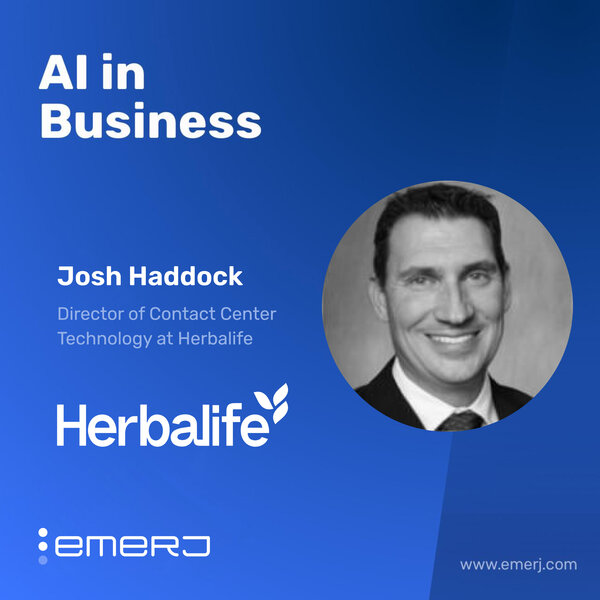 AI for Driving Quality Customer Interactions in Distributor Models - with Joshua Haddock of Herbalife