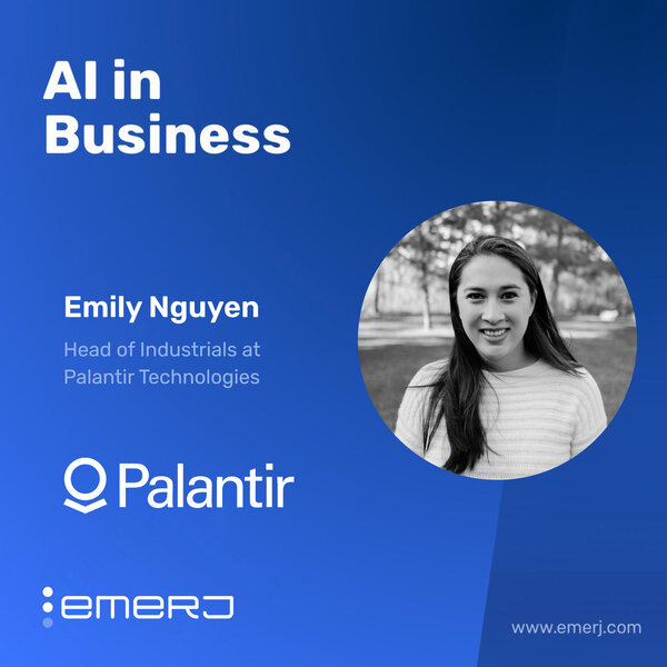 Lessons from Project Warp Speed in How High-Velocity Partners Are Scaling AI in Manufacturing - with Emily Nguyen of Palantir Technologies