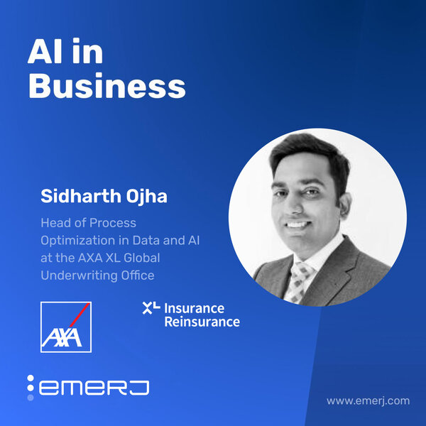 How AI is Reshaping Commercial Insurance and Risk Assessment - with Sidharth Ojha of AXA XL