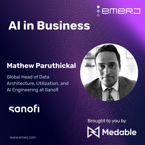How AI Is Transforming Clinical Trials and Data Access - with Mathew Paruthickal of Sanofi
