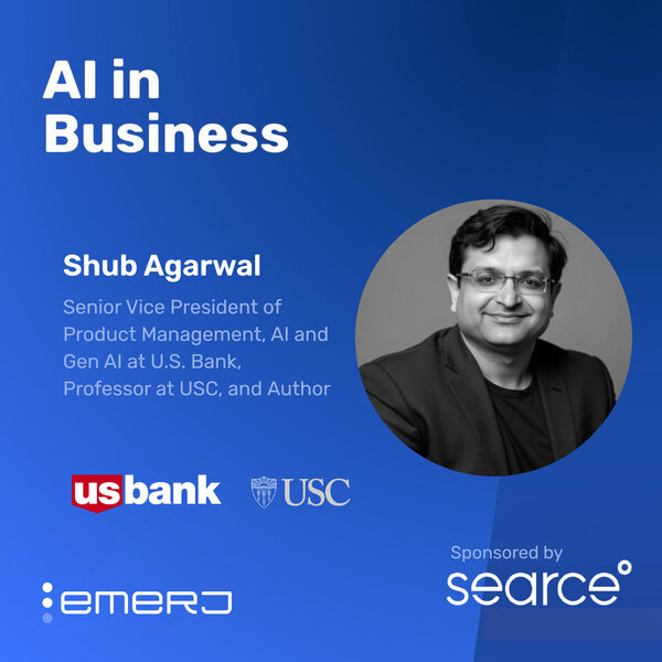 How Responsible AI is Shaping the Future of Banking and Finance - with Shub Agarwal of U.S. Bank and USC