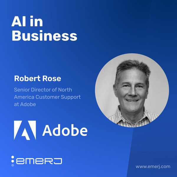 Enhancing Customer Engagement with AI-Driven Solutions - with Robert Rose of Adobe