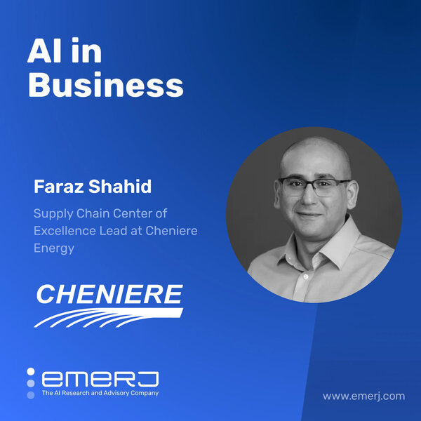 Driving Procurement Efficiencies for Oil & Gas - with Faraz Shahid of Cheniere Energy