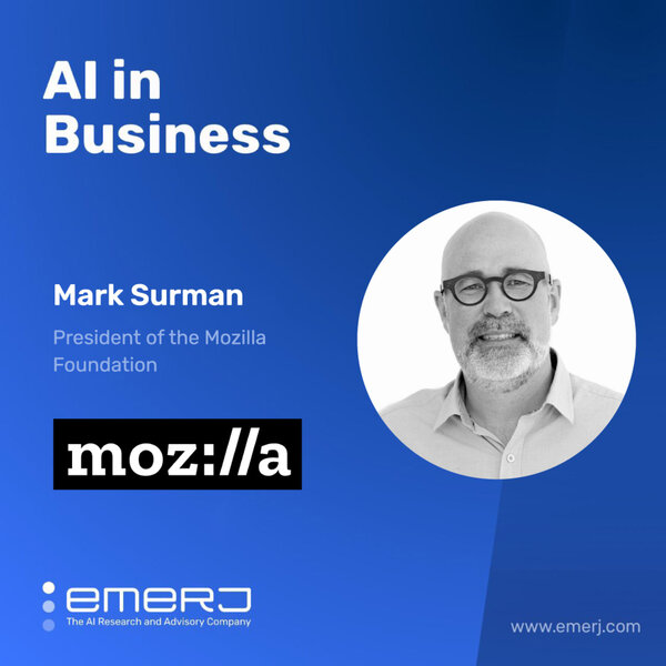 Privacy, Security, and the Future of Trusted Data – with Mark Surman, President of Mozilla Foundation