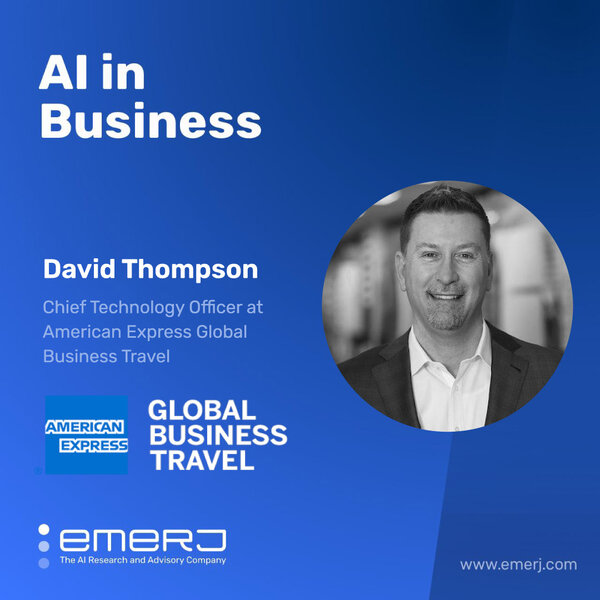Driving Efficiencies in Global Business Travel Workflows - with David Thompson of American Express Global Business Travel
