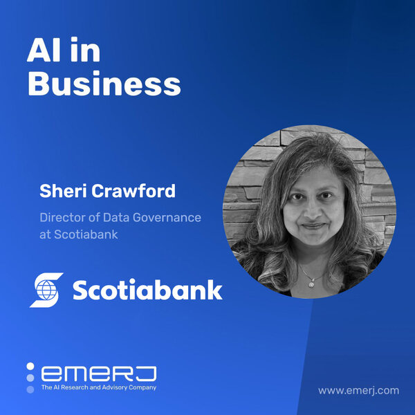 Balancing Infrastructure and Data Management in Financial Services - with Sheri Crawford of Scotiabank