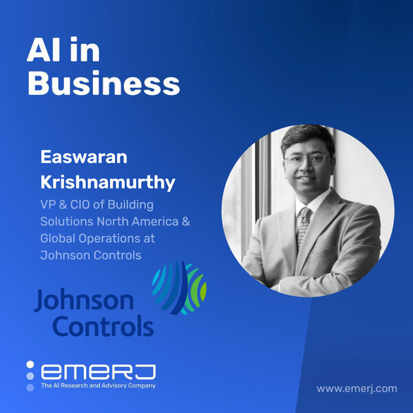 Leveling-Up Field Service Operations with AI - with Easwaran Krishnamurthy of Johnson Controls