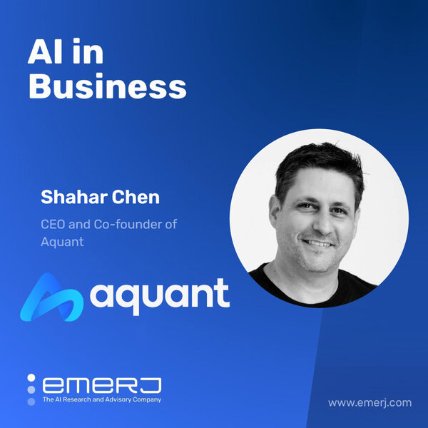 AI Solutions for B2B Customer Experiences - with Shahar Chen of Aquant