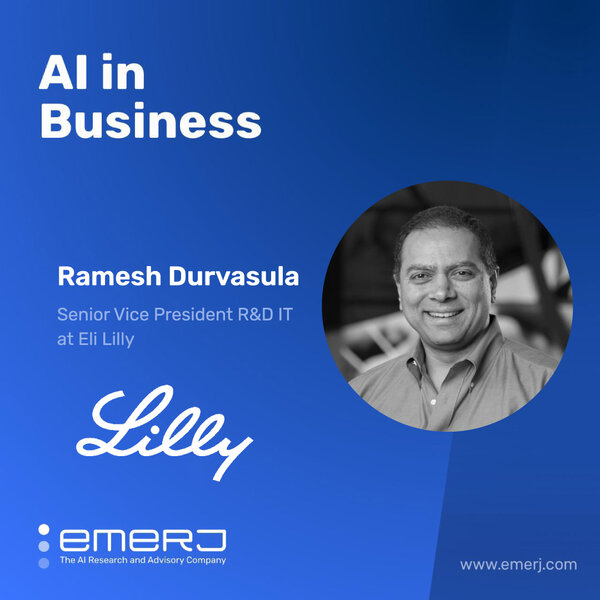 AI's Impact on the Drug Targeting Process - with Ramesh Durvasula of Lilly
