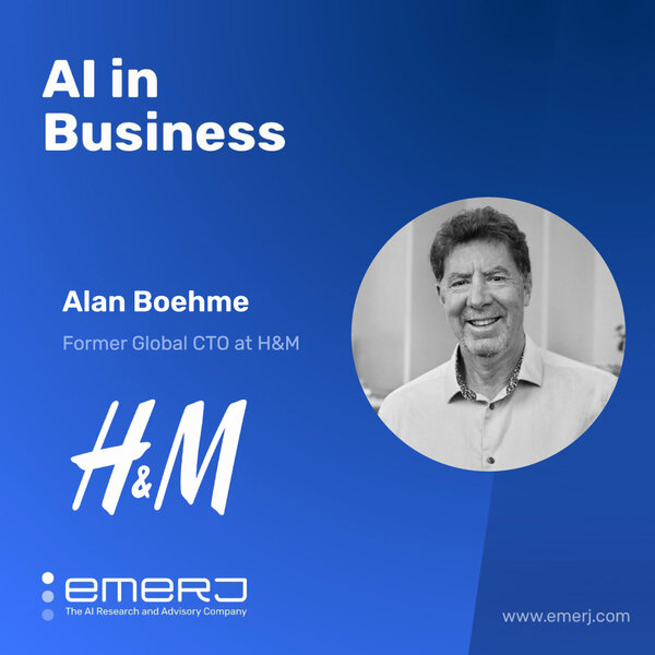 Facing Retail Challenges in the Era of Generative AI - with Alan Boehme of H&M