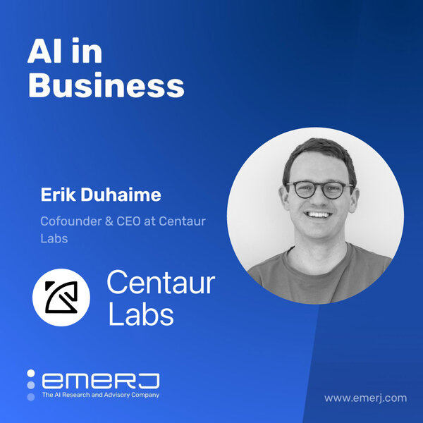 Overcoming Healthcare Challenges with Generative AI and Deep Learning - with Erik Duhaime of Centaur Labs