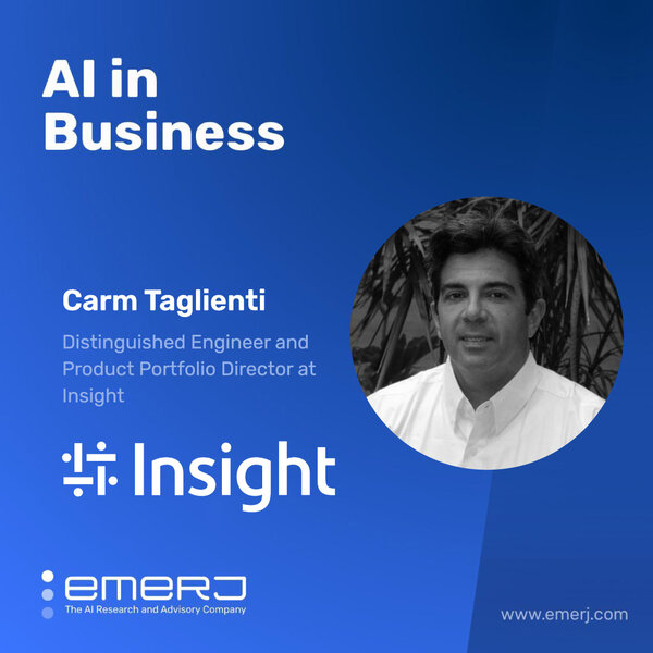Laying the Groundwork for AI Transformation through Infrastructure - with Carm Taglienti of Insight
