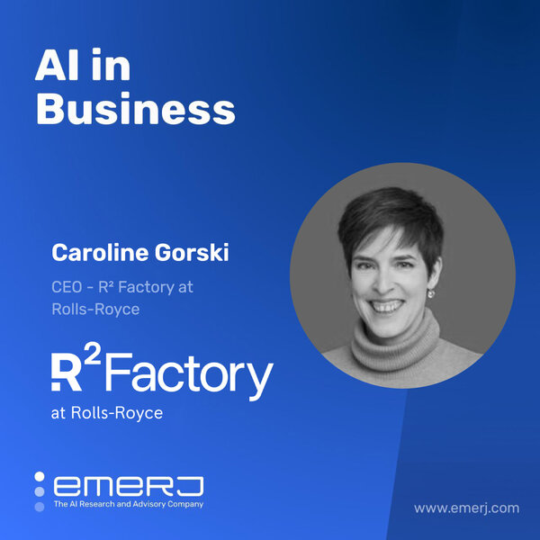 [AI Team Success] Cultivating an Innovation Culture for AI - with Caroline Gorski of Rolls-Royce