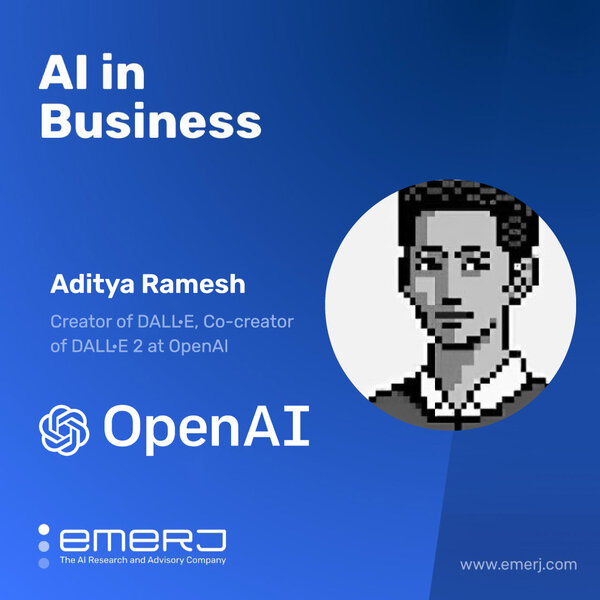 DALL-E-2, the Future of Creative Work "Creative Co-Pilot" - with OpenAI's Aditya Ramesh