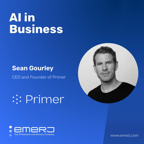How the West Can Compete with China in the Global AI Race - with Sean Gourley of Primer