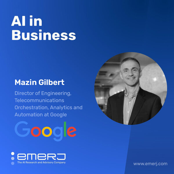 The Future of AI in Telco - with Mazin Gilbert of Google