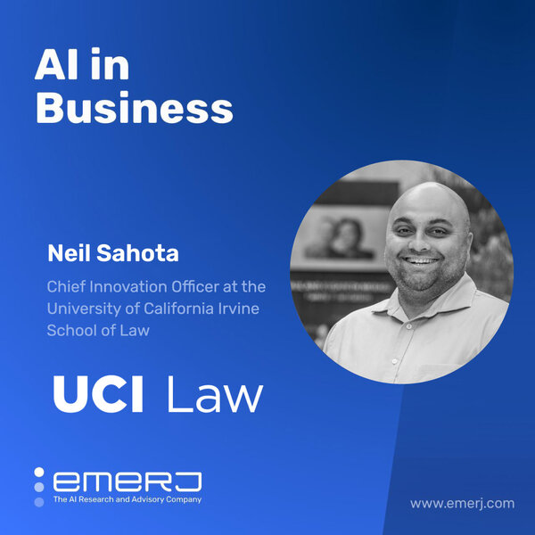 AI in Law, Current and Future Applications - with Neil Sahota of UC Irvine