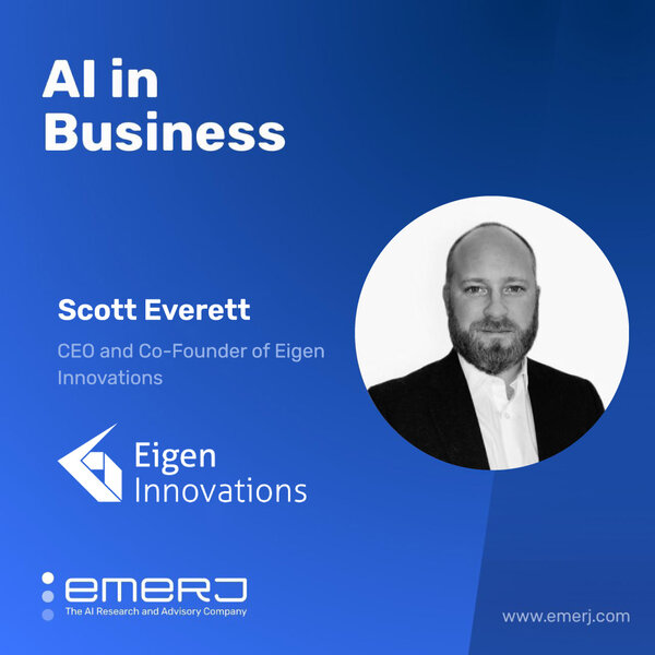Successfully Adopting AI in Manufacturing - with Scott Everett of Eigen Innovations Inc.