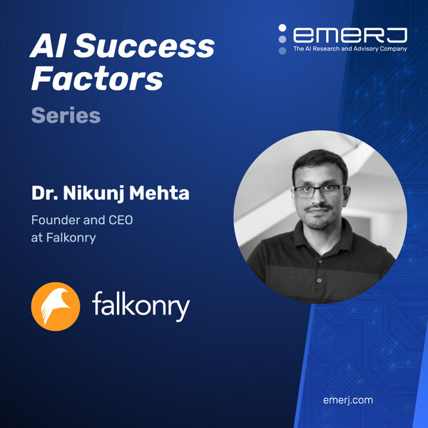 [AI Success Factors] - Making AI Come to Life in Heavy Industry - with Nikunj Mehta
