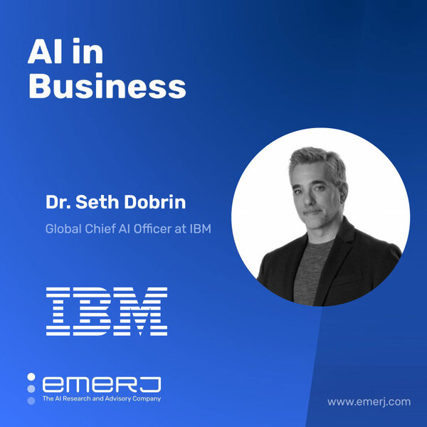 The Practical Business Case for AI Governance - with IBM's Chief AI Officer Seth Dobrin