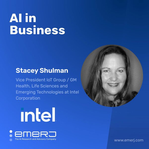 What it Takes to Make AI Part of the Lifeblood of a Company - with Stacey Shulman of Intel