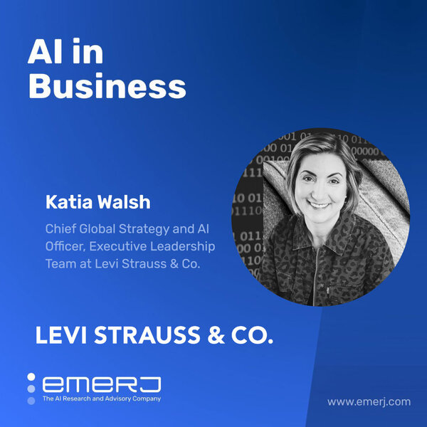 Unlocking the Predictive Value of AI in Retail - with Levi's Chief AI Officer Katia Walsh