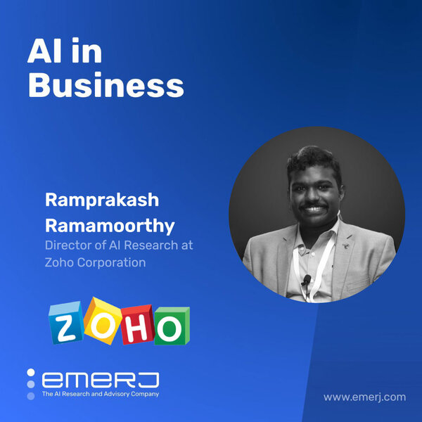 How an Established Enterprise Builds an AI Team - with Ramprakash Ramamoorthy of Zoho