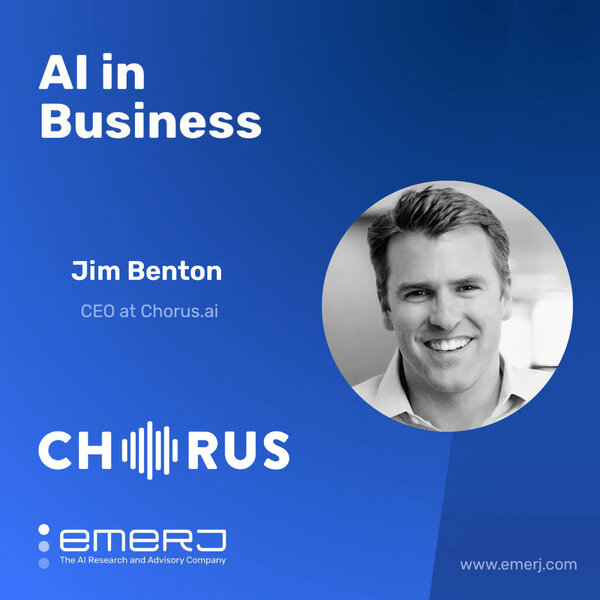 AI and the Future of Sales Enablement - with Jim Benton of Chorus.ai