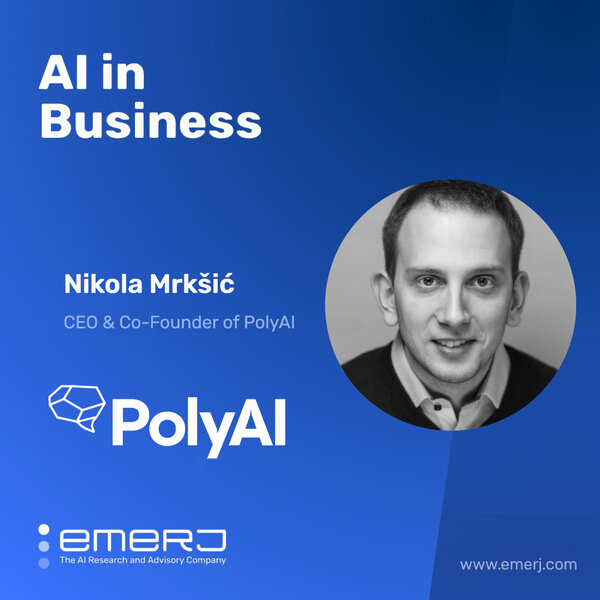The CX Impact of AI for Voice - with Nikola Mrkšić of PolyAI