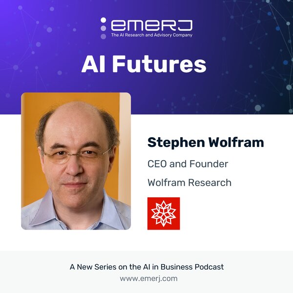 [AI Futures - S2E1] Stephen Wolfram on the Future Impact of AI on Everyday Life