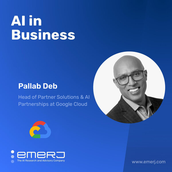 Using Google's Model for AI Maturity to Improve Your AI Readiness - with Pallab Deb of Google Cloud