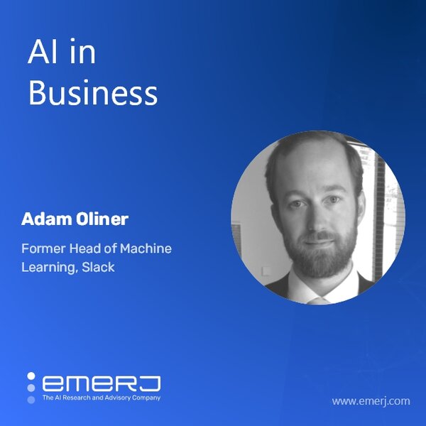 Best-Practices for Discovering Valuable AI Opportunities - with Adam Oliner of Slack