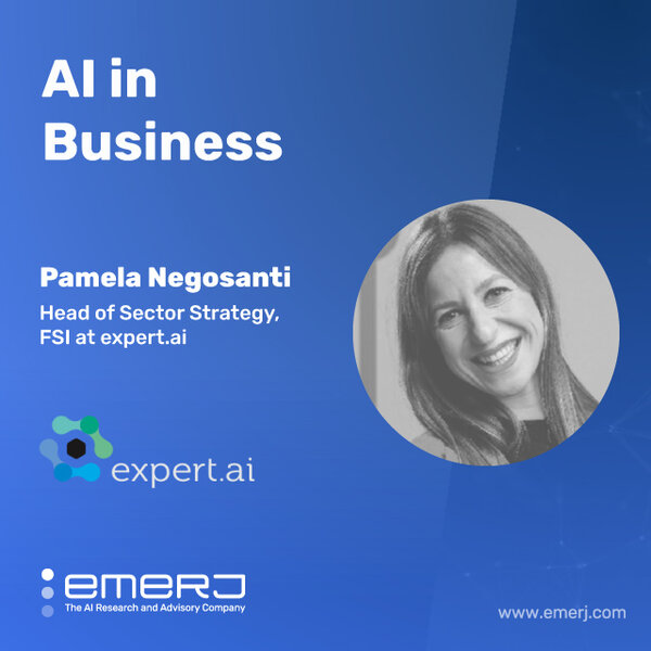 Thinking Strategically to Unlock the Value of NLP in Financial Services - with Pamela Negosanti of Expert AI