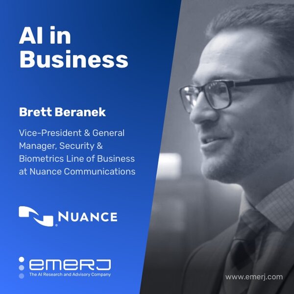 AI, Fraud, and Biometrics in Financial Services - with Brett Beranek of Nuance Communications