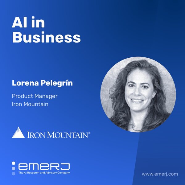 AI in Oil and Gas, Unlocking the Value of Data - with Lorena Pelegrín of Iron Mountain