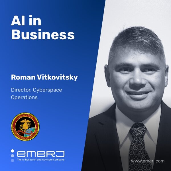 AI, Cybersecurity, and the US Marine Corps - with Roman Vitkovitsky