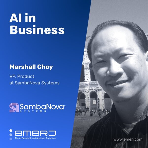 Trends That are Changing AI Hardware and Software - with Marshall Choy of SambaNova