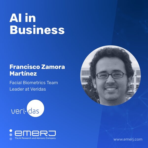 AI Adoption and Facial Recognition in Europe - with Dr. Francisco Zamora-Martínez of Veridas