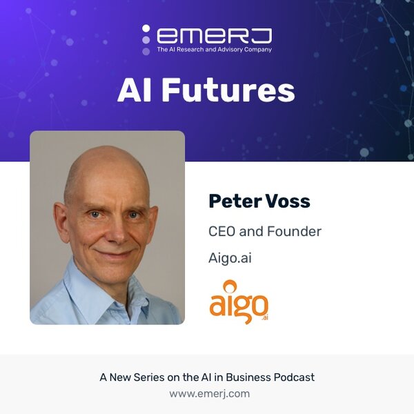 [AI Futures] Is AI Governance Premature, or Redundant? - with Peter Voss of Aigo.ai (S1E7)