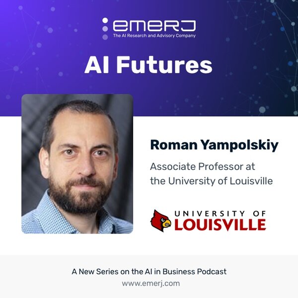 [AI Futures] Artificing a Superintelligent Future - with Roman Yampolskiy of the University of Louisville (S1E6)