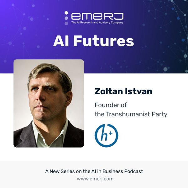 [AI Futures] How Might AI Transform Global Politics? - Zoltan Istvan of the US Transhumanist Party  (S1E5)