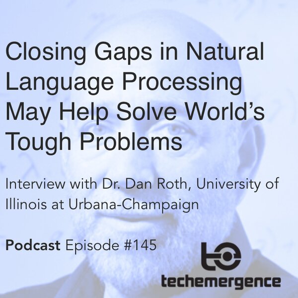 Closing Gaps in Natural Language Processing May Help Solve World's Tough Problems