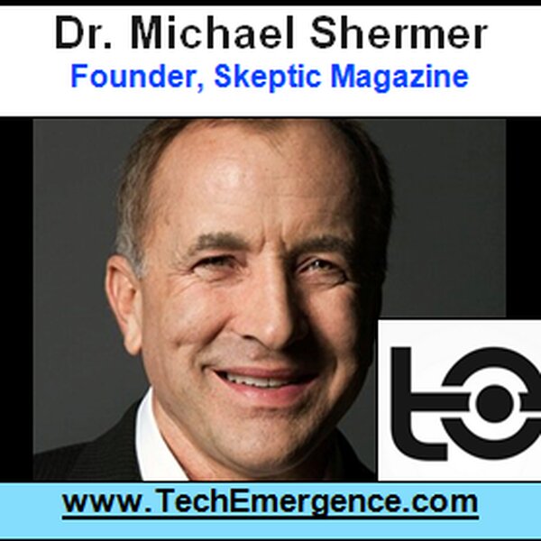 Applying Reason to the Future - Talking Singularity with Dr. Michael Shermer, Founder of Skeptic Magazine