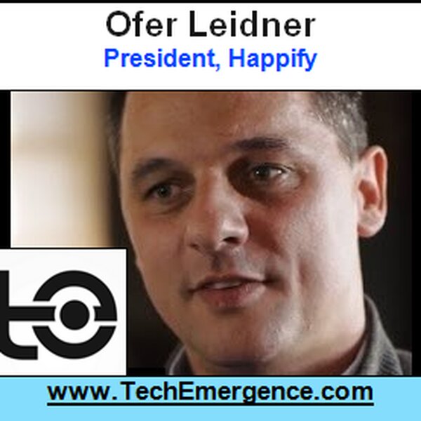 Technology as a Driver of Behavior Change - with Happify Co-Founder Ofer Leidner